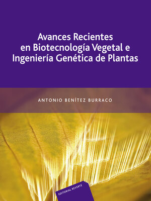 cover image of Avances recientes en biotecnología vegetal e ingeniería genética de plantas